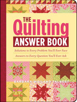 The Quilting Answer Book